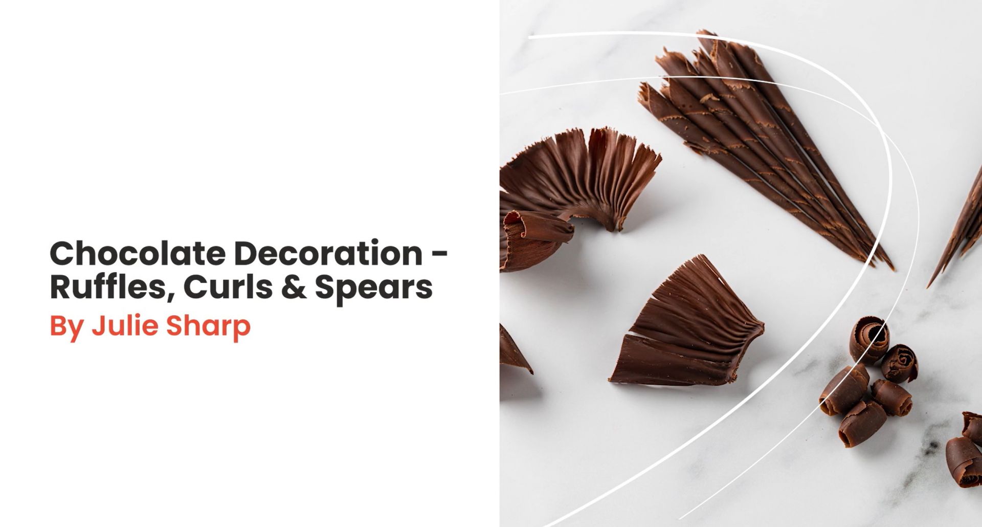 Chocolate Decoration - Ruffles, Curls and Spheres